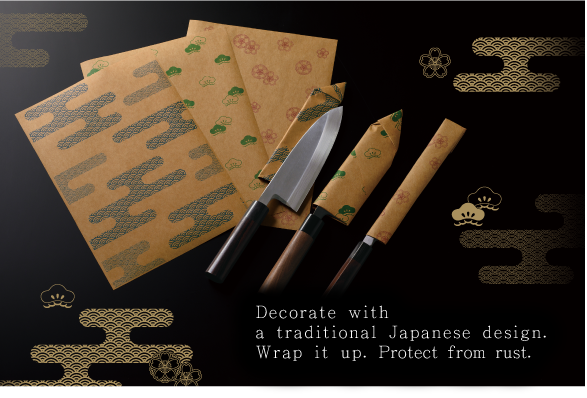 Decorate with a traditional Japanese design. Wrap it up. Protect from rust.